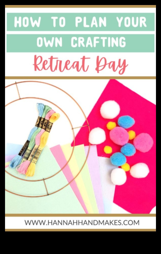 DIY amatniecības rekolekcijas: ieskaujoša pieredze radošām dvēselēm